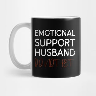 Emotional-Support-Husband-Do-Not-Pet Mug